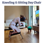 Kneeling & Sitting Day Chair